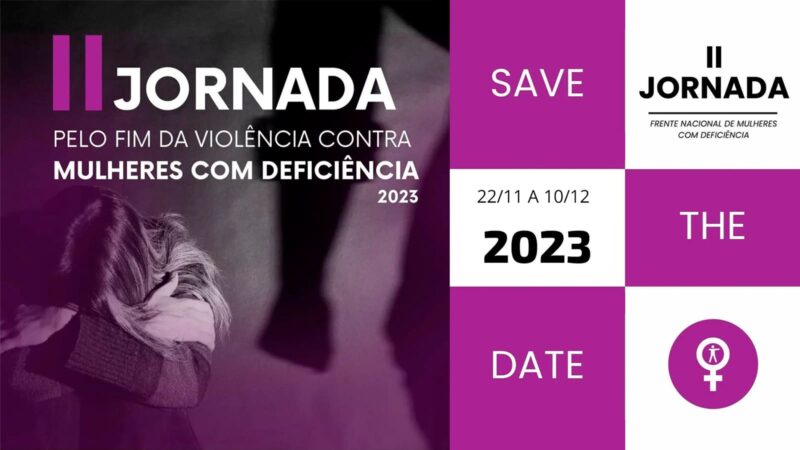 Coletivo realiza 2ª jornada pelo fim da violência contra mulheres com deficiência
