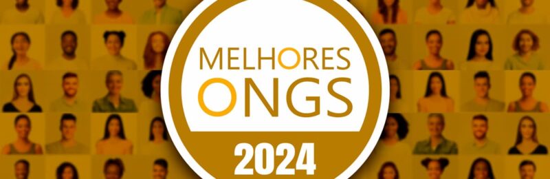 Prêmio Melhores ONGs abre inscrições gratuitas para edição 2024