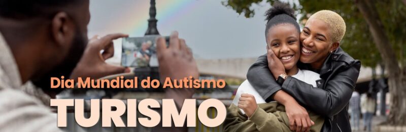 Turismo inclusivo como ferramenta de inclusão da pessoa autista