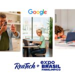 Google e Reatech 2024: Por mais acessibilidade e inclusão digital