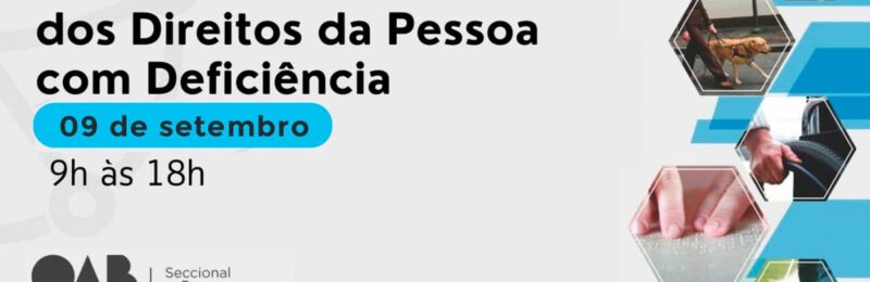 OAB realiza 4º Fórum Nacional dos Direitos da Pessoa com Deficiência em SP