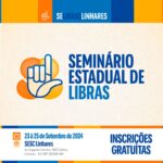 Linhares recebe 1º Seminário Estadual de Libras do Sesc Espírito Santo