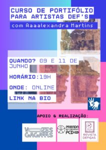 Cartaz de divulgação do curso de portifólio para artistas def, que destaca a participação de Alexandra Martins e a acessibilidade em Libras.