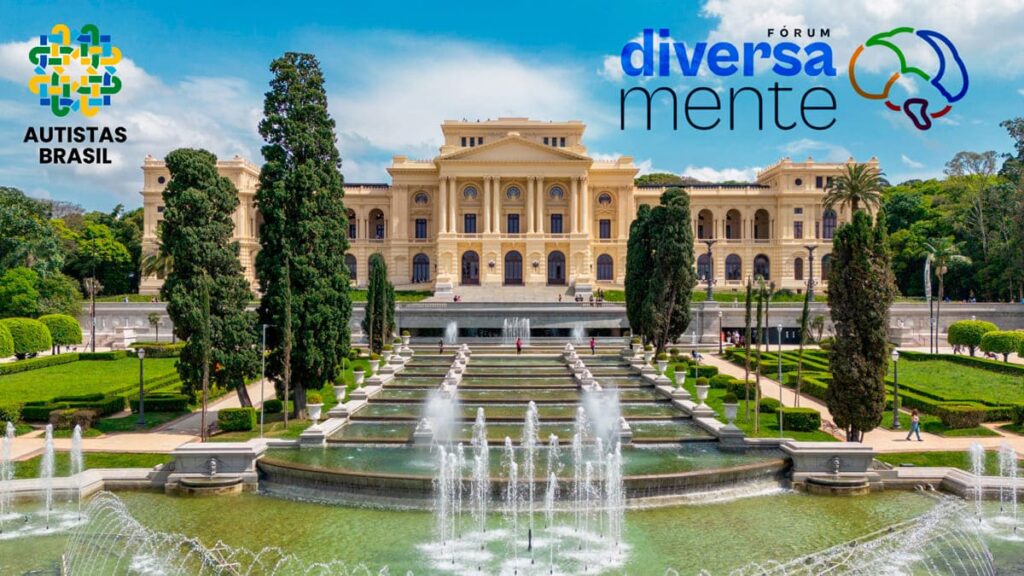 Banner do Fórum DiversaMente, da Autistas Brasil. Ao fundo, a fachada do Museu do Ipiranga com seus jardins e fontes. (Foto: Divulgação)